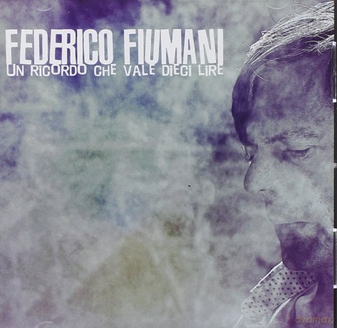 Federico Fiumani: Un Ricordo Che Vale Dieci Lire [CD]