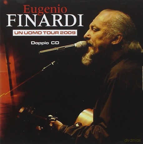 Eugenio Finardi: Un Uomo Tour 2009 [2CD]