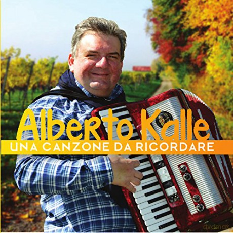 Kalle Alberto: Una Canzone Da Ricordare [CD]