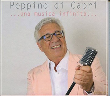 Peppino Di Capri: Una Musica Infinita [CD]