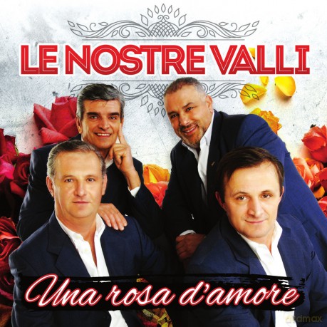 Le Nostre Valli: Una Rosa D'Amore [CD]