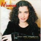 Rossella Marcone: Una Vita Migliore [CD]