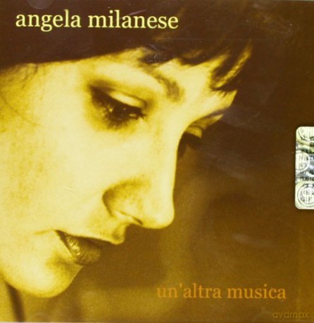 Milanese Angela: uN'altra Musica [CD]