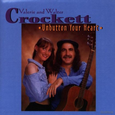 Valerie and Walter Crockett: Unbutton Your Heart [CD]
