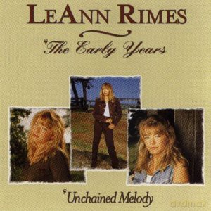 Leann Rimes: Unchained Melody: The Early Years [CD]