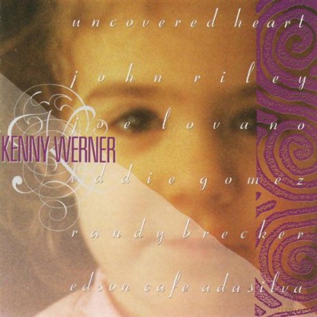 Kenny Werner: Uncovered Heart [CD]