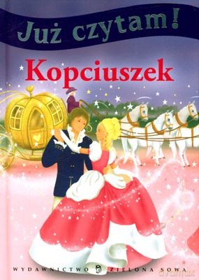 Już Czytam: Kopciuszek [KSIĄŻKA]