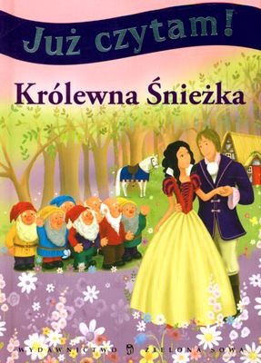 Już Czytam: Królewna Śnieżka [KSIĄŻKA]