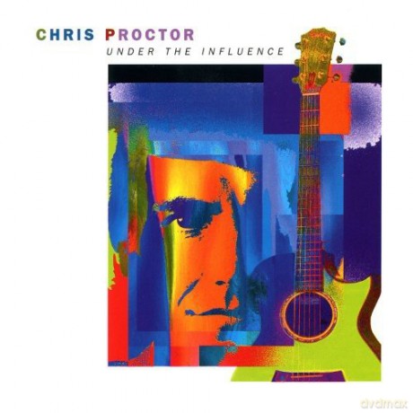 Chris Proctor: Under The Influence [CD]