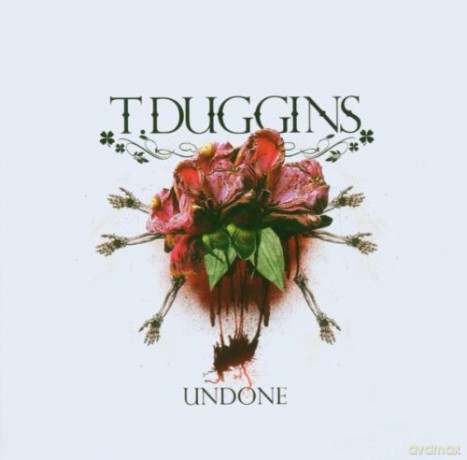 T Duggins: Undone [CD]