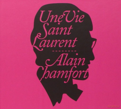 Alain Chamfort: Une Vie Saint Lauren [CD]