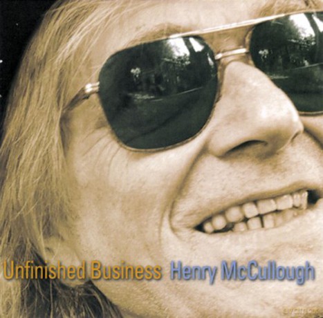Henry Mccullough: Unfinished Business [CD]