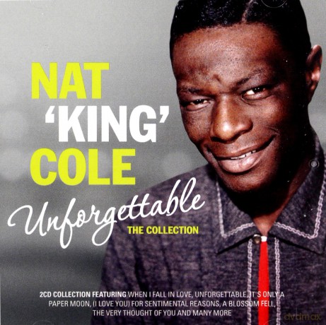 Nat King Cole: Unforgettable: The Collection [2CD]
