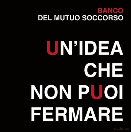 Banco Del Mutuo Soccorso: Un'idea che non puoi fermare [2CD]