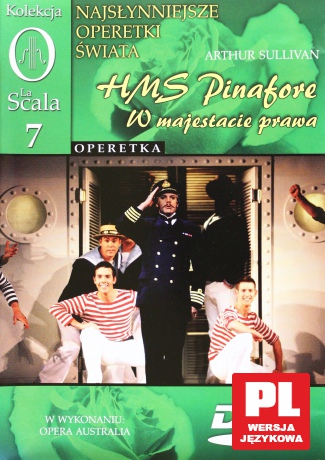 Kolekcja La Scala: Operetka 07 - HMS Pinafore, W majestacie prawa [DVD]
