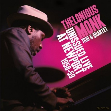 Thelonious Monk: Unissued Live at Newport 1958-59 + 3 Bonus Tracks [CD]