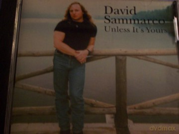 David Sammarco: Unless It's Yours [CD]