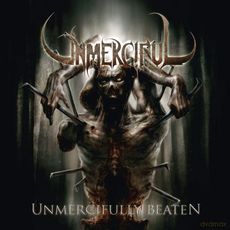 Unmerciful: Unmercifully Beaten [CD]
