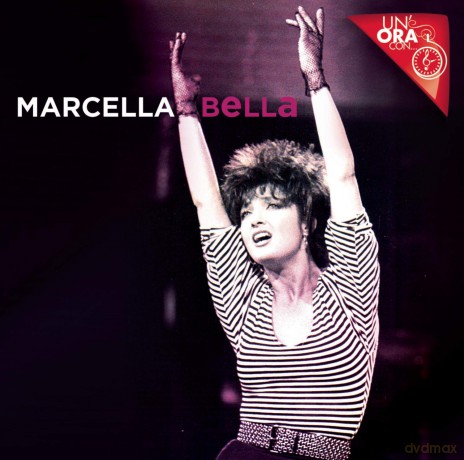 Marcella Bella: uN'ora Con [CD]
