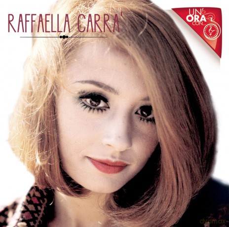 Raffaella Carra: uN'ora Con [CD]