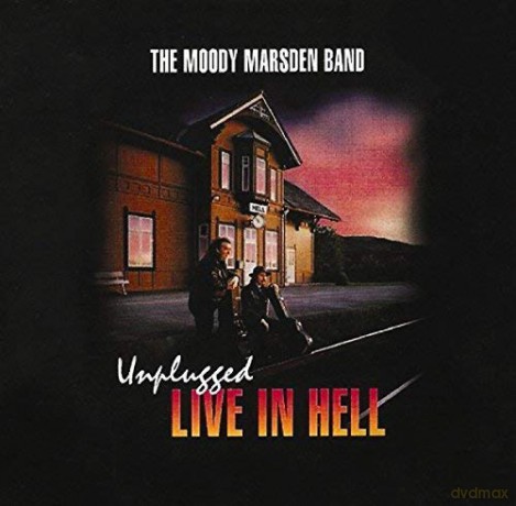The Moody Marsden Band: Unplugged Live In Hell Norway [CD]