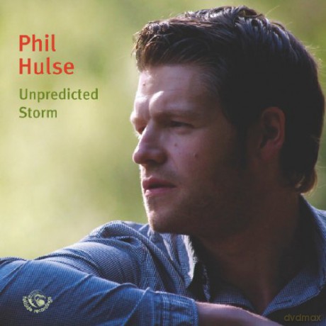 Phil Hulse: Unpredicted Storm [CD]
