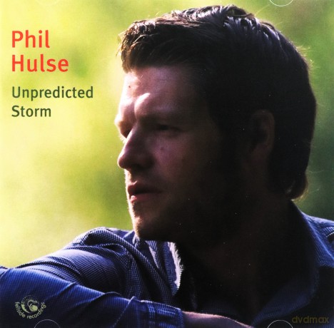 Phil Hulse: Unpredicted Storm [CD]