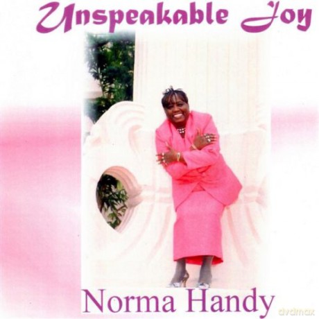 Norma Handy: Unspeakable Joy [CD]