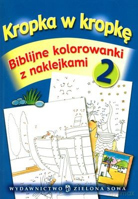 Kropka W Kropkę: Biblijne Kolorowanki 2 [KSIĄŻKA]