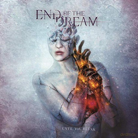End of the Dream: Until You Break [CD]