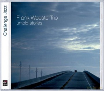 Frank Woeste: Untold Stories [CD]