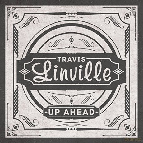 Travis Linville: Up Ahead [CD]