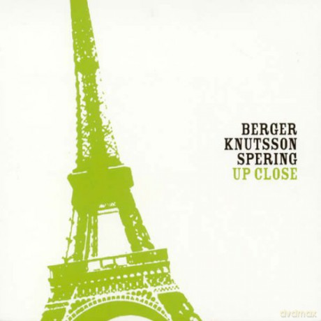 Berger Knutsson Spering: Up Close [CD]