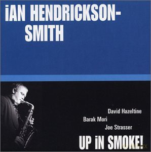 Ian Smith: Up In Smoke! [CD]