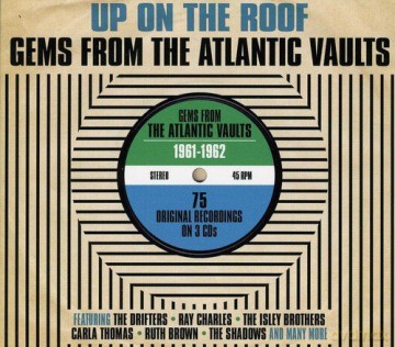 Up on the Roof: Gems From the Atlantic Vaults 1961 - '62 [3CD]
