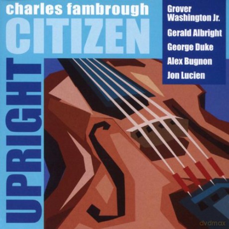 Charles Fambrough: Upright Citizen [CD]