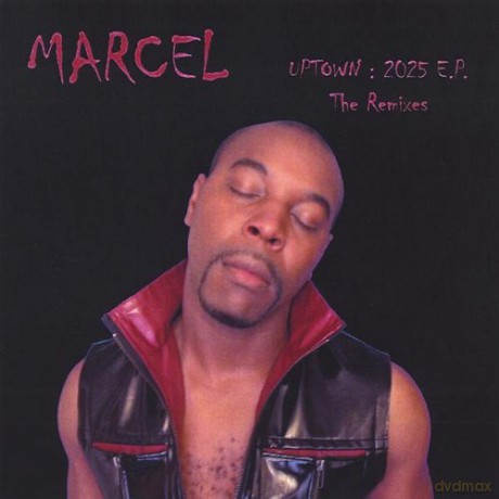 Marcel: Uptown: 2025 Ep the Remixes [CD]