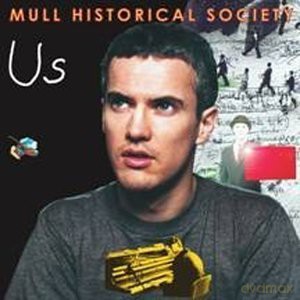 Mull Historical Society: Us [CD]