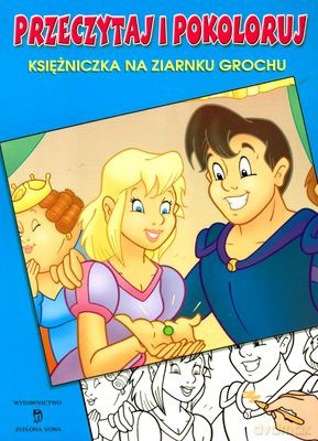 Przeczytaj I Pokoloruj. Księżniczka Na Ziarnku [KSIĄŻKA]