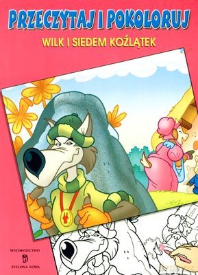 Przeczytaj I Pokoloruj. Wilk I 7 Koźlątek [KSIĄŻKA]