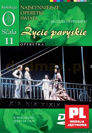 Kolekcja La Scala: Operetka 11 - Życie paryskie [DVD]