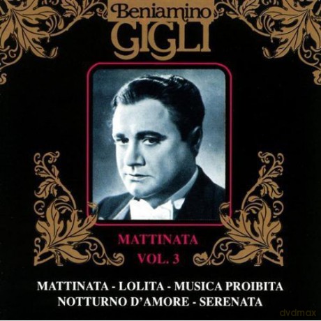 Beniamino Gigli: V.3:Mattinata [CD]