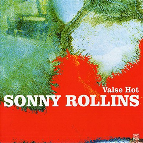 Sonny Rollins: Valse Hot [CD]