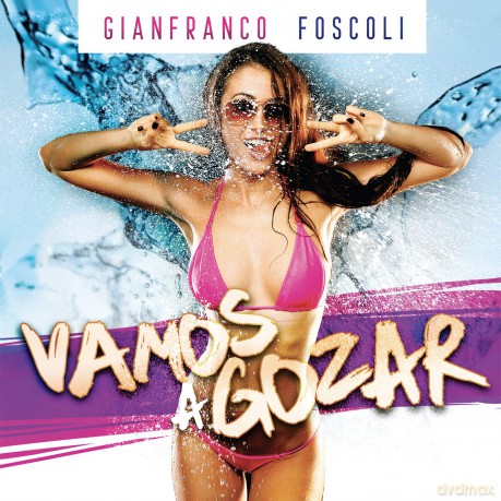 Foscoli Gianfranco: Vamos A Gozar [CD]
