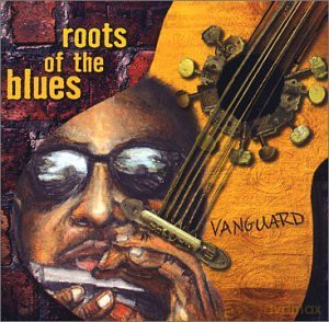 Vanguard: Roots Of The Blues [3CD]