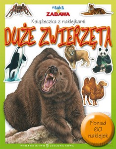 Nauka I Zabawa: Duże Zwierzęta [KSIĄŻKA]