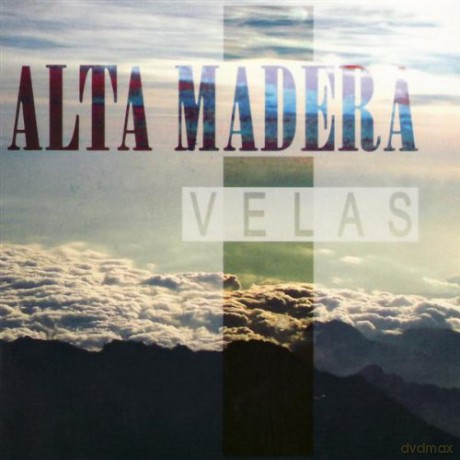 Alta Madera: Velas [CD]