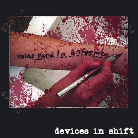 Devices in Shift: Velas Para La Enferma [CD]