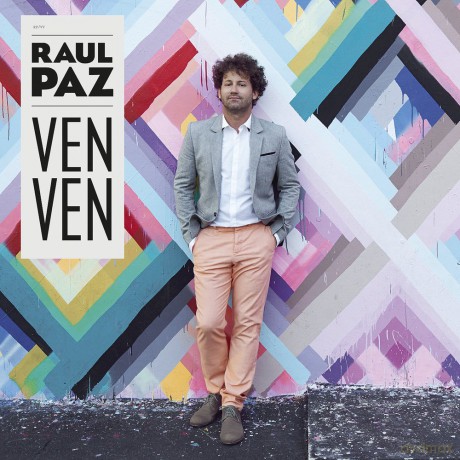 Raul Paz: Ven Ven [CD]