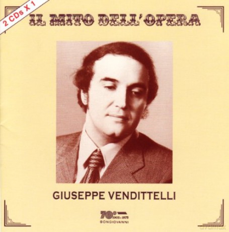 Giuseppe Vendittelli: Venditelli- Il Mito Dell'opera [2CD]